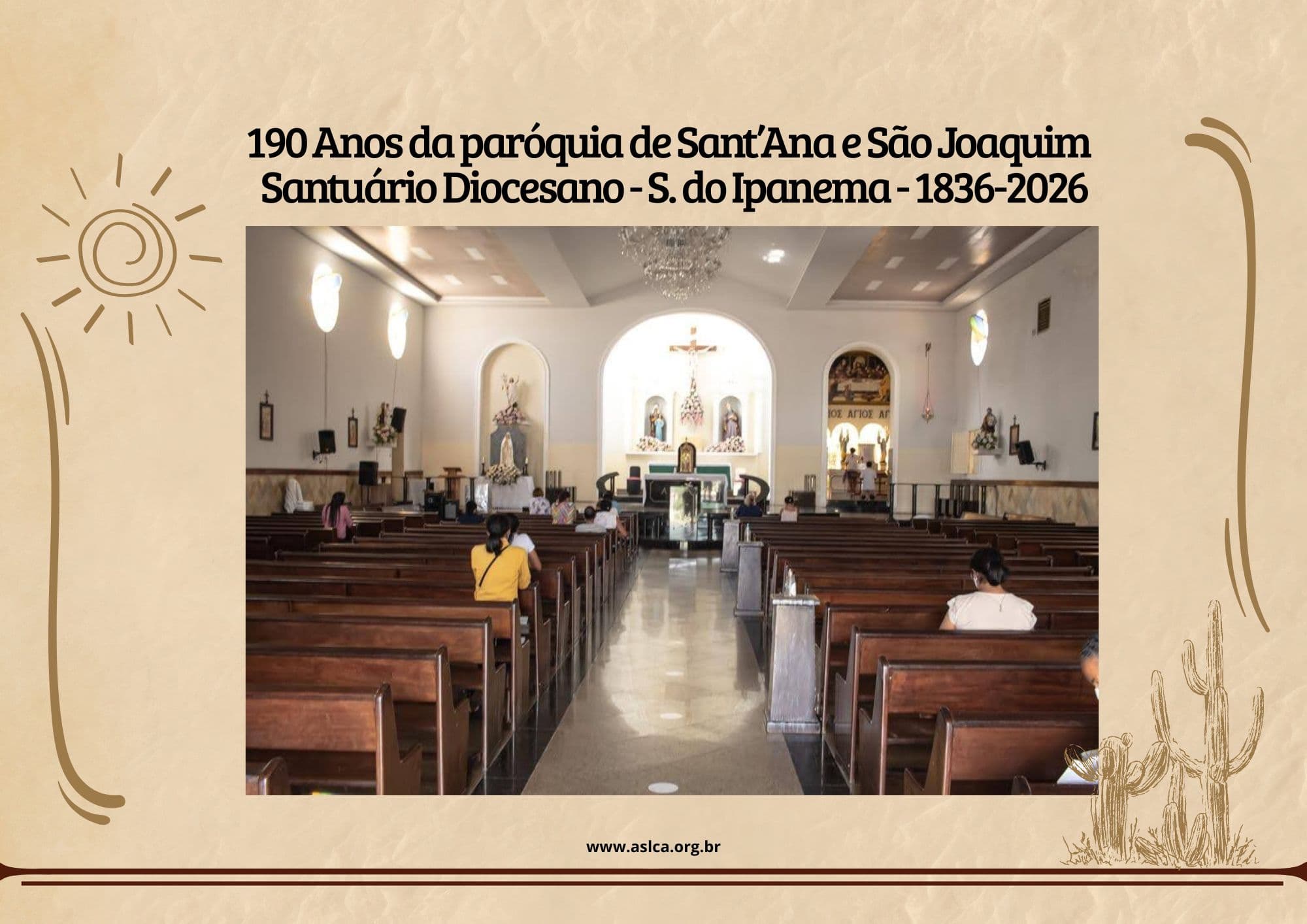 190 Anos da paróquia de Sant’Ana e São Joaquim - Santuário Diocesano - S. do Ipanema - 1836-2026
