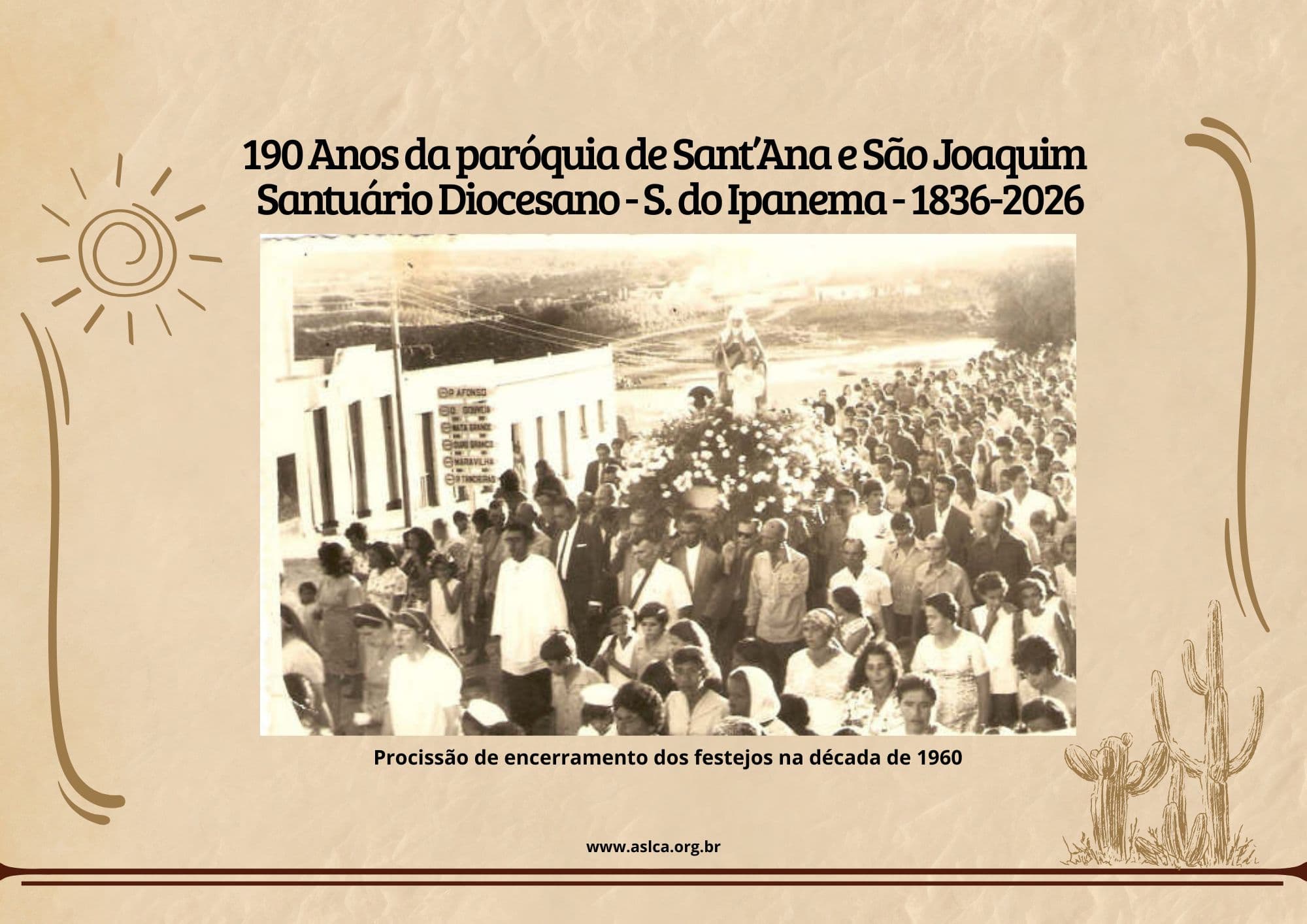 190 Anos da paróquia de Sant’Ana e São Joaquim   Santuário Diocesano - S. do Ipanema - 1836-2026