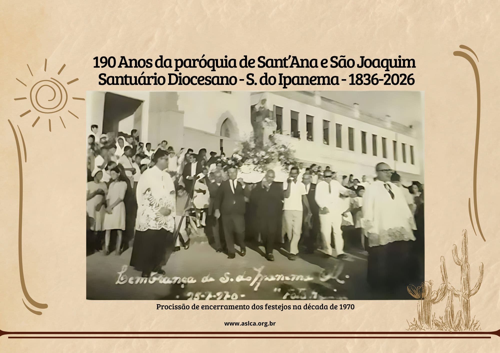 190 Anos da paróquia de Sant’Ana e São Joaquim   Santuário Diocesano - S. do Ipanema - 1836-2026