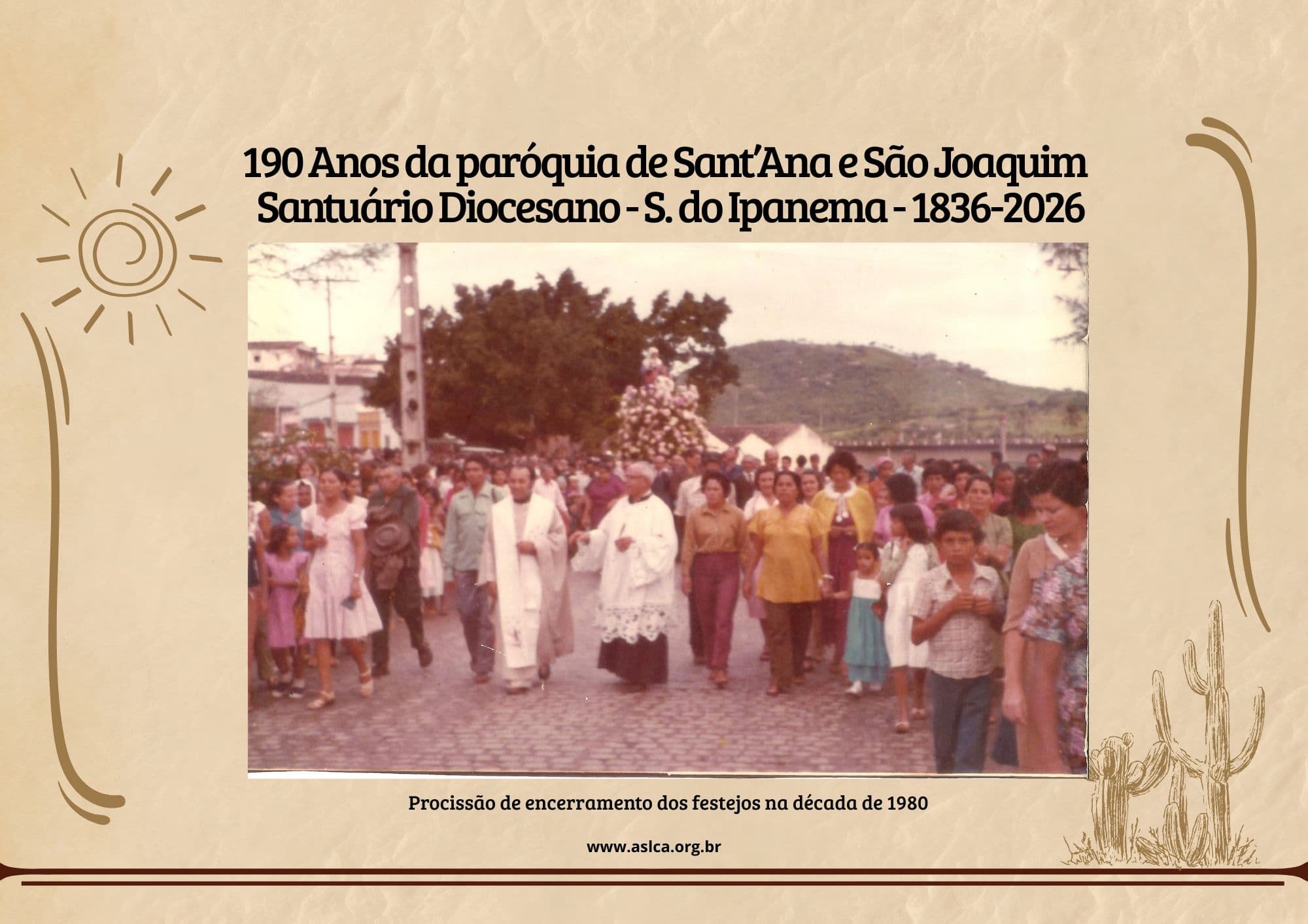 190 Anos da paróquia de Sant’Ana e São Joaquim   Santuário Diocesano - S. do Ipanema - 1836-2026