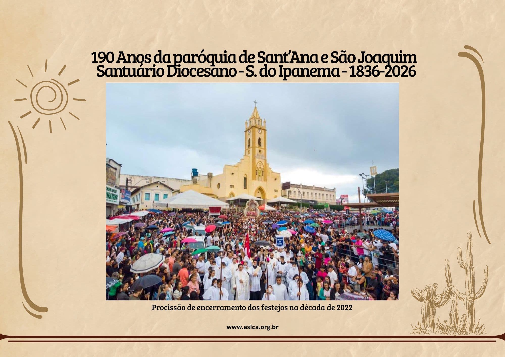 190 Anos da paróquia de Sant’Ana e São Joaquim   Santuário Diocesano - S. do Ipanema - 1836-2026