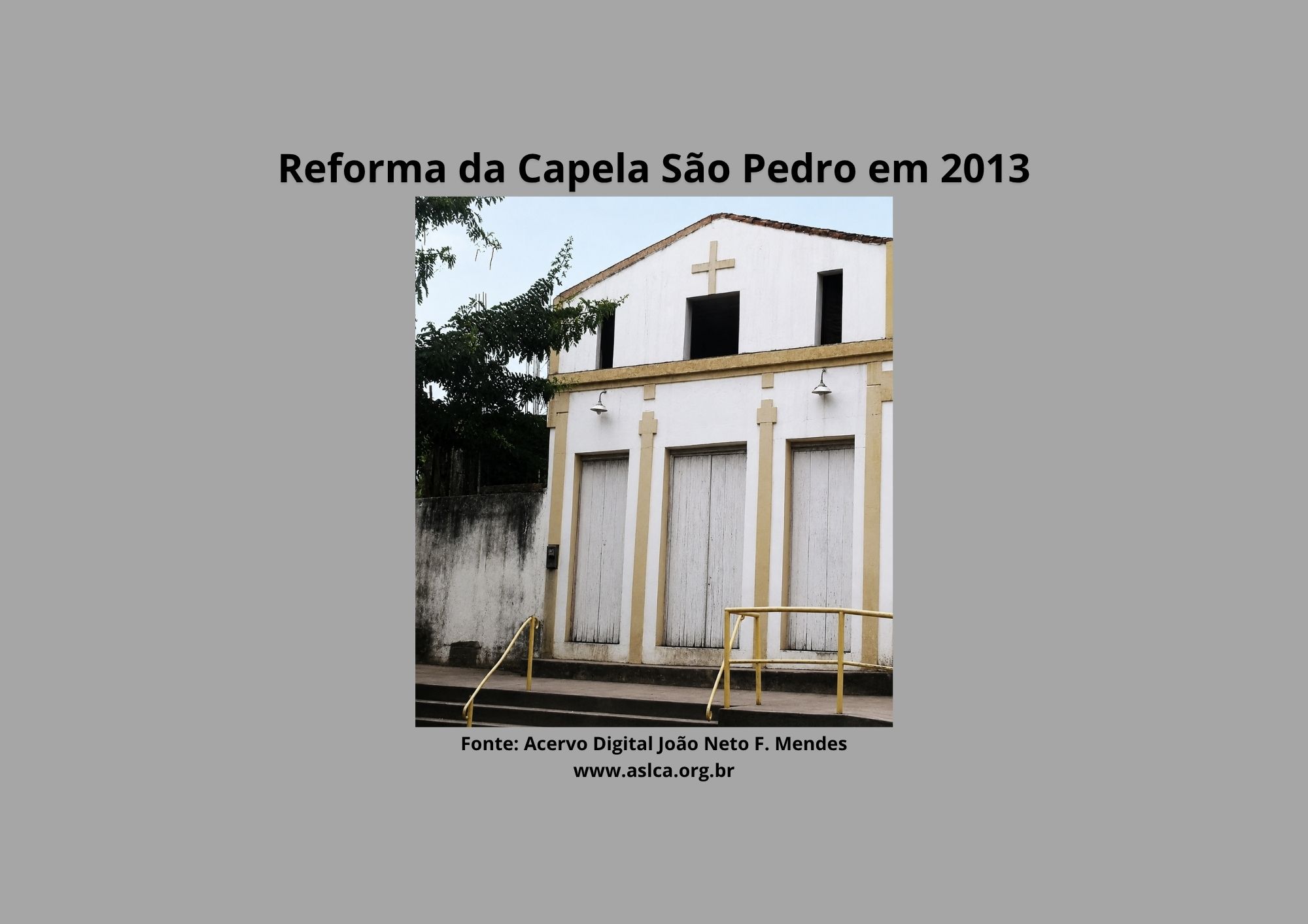 Reforma da Capela São Pedro em 2013