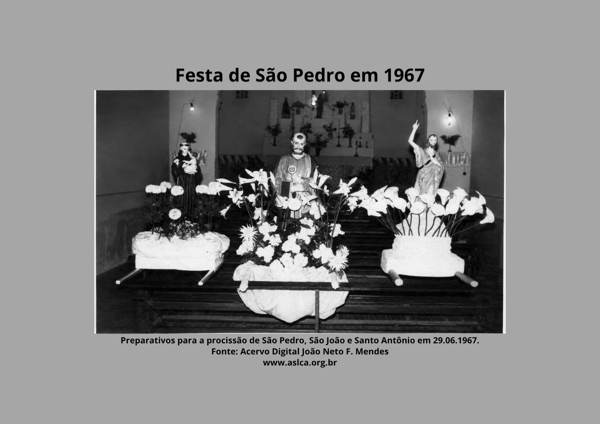 Preparativos para a procissão de São Pedro, São João e Santo Antônio em 29.06.1967.